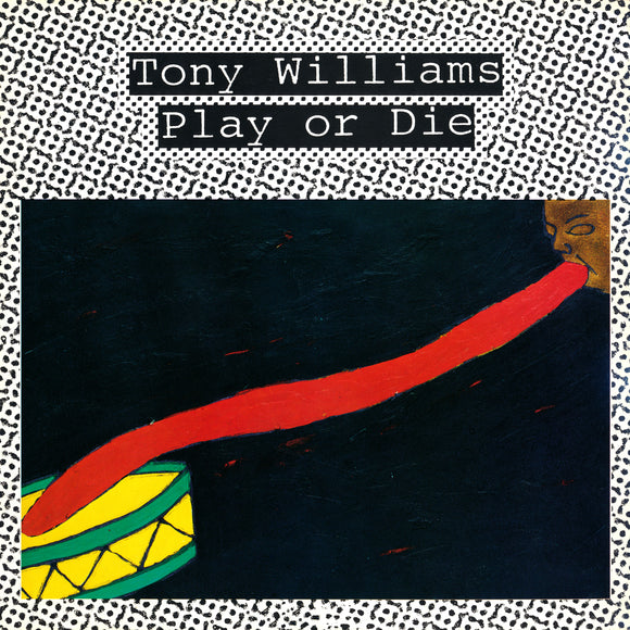 WILLIAMS,TONY – PLAY OR DIE (RSD BLACK FRIDAY 2022) - LP •