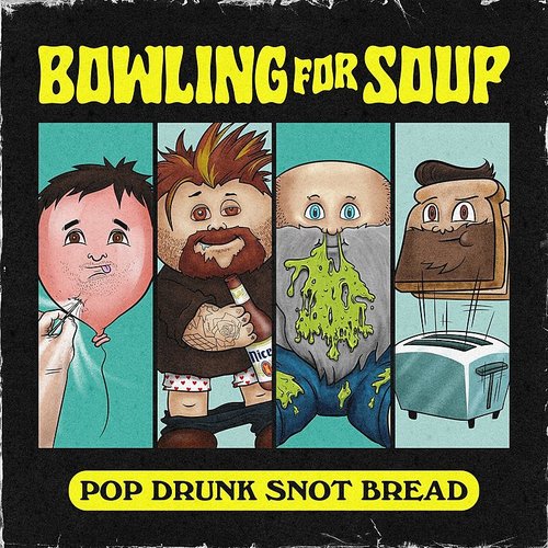 BOWLING FOR SOUP – POP DRUNK SNOT BREAD - LP •