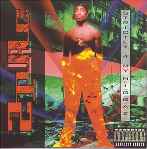 2PAC – STRICTLY 4 MY NIGGAZ - CD •