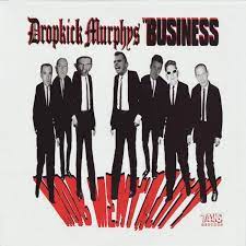 DROPKICK MURPHYS / BUSINESS – MOB MENTALITY - LP •