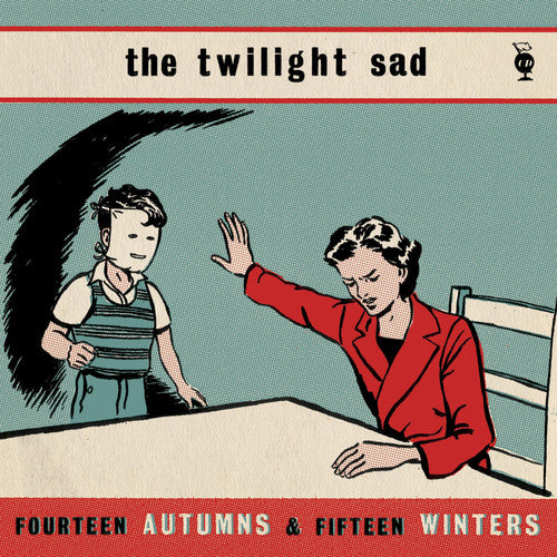 TWILIGHT SAD – FOURTEEN AUTUMNS & FIFTEEN WINTERS - LP •