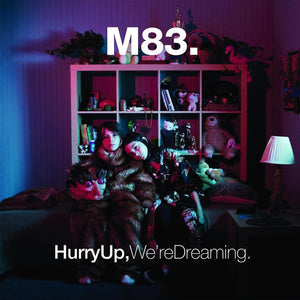 M83 – HURRY UP WE'RE DREAMING - CD •