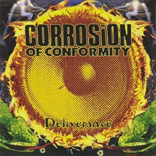 CORROSION OF CONFORMITY – DELIVERANCE - CD •