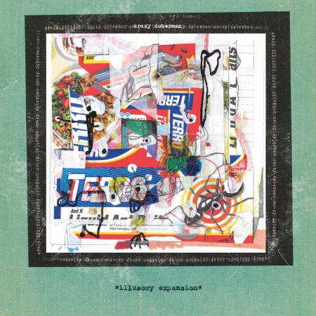 CRAZY DOBERMAN – ILLUSORY EXPANSION - LP •