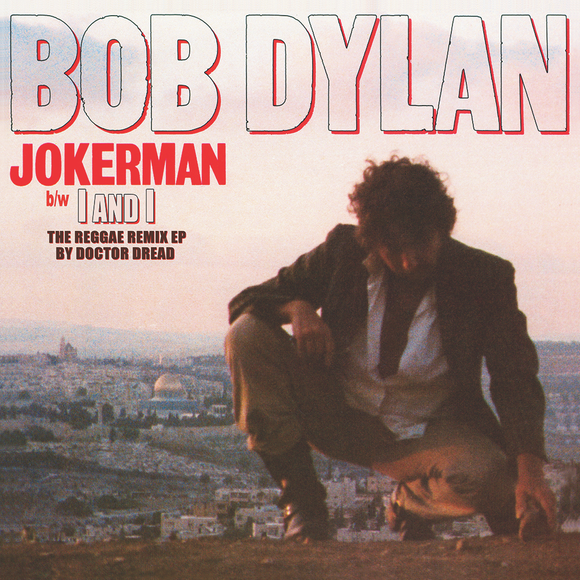 DYLAN,BOB – JOKERMAN / I AND I REMIXES (RSD21) - LP •