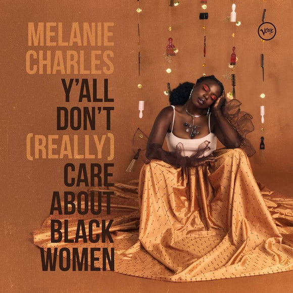 CHARLES,MELANIE – Y'ALL DON'T (REALLY) CARE ABOUT BLACK WOMEN - CD •