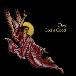 OM – GOD IS GOOD - TAPE •