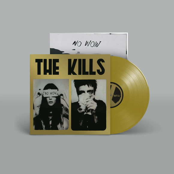 KILLS – NO WOW (TCHAD BLAKE MIX 2022)(GOLD VINYL INDIE EXCLUSIVE) - LP •