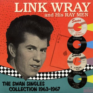 WRAY,LINK <br/> <small>SWAN SINGLES COLLECTION 1963-1967</small>