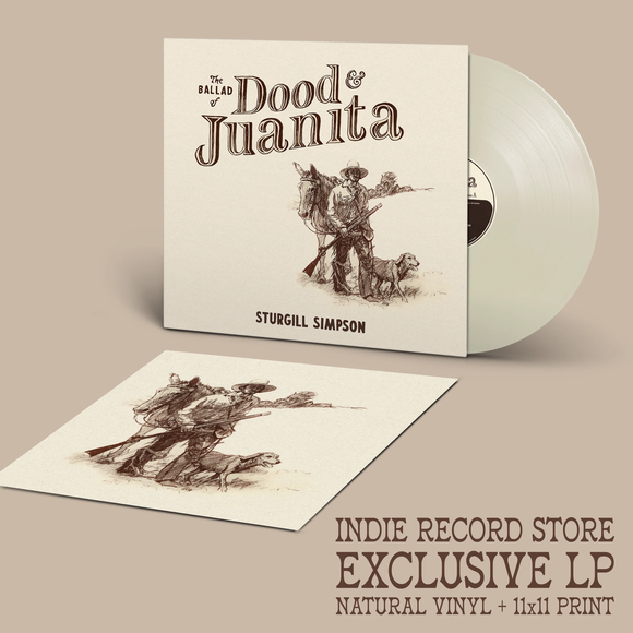 SIMPSON,STURGILL – BALLAD OF DOOD & JUANITA [Indie Exclusive Limited Edition Natural LP] - LP •