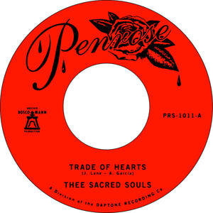 THEE SACRED SOULS – TRADE OF HEARTS / LET ME FEEL YOUR CHARM - 7" •