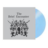 BRIEF ENCOUNTER – INTRODUCING THE BRIEF ENCOUNTER (CAROLINA BLUE) - LP •