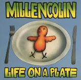 MILLENCOLIN – LIFE ON A PLATE - LP •