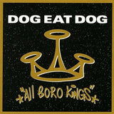 DOG EAT DOG – ALL BORO KINGS (GOLD VINYL) - LP •