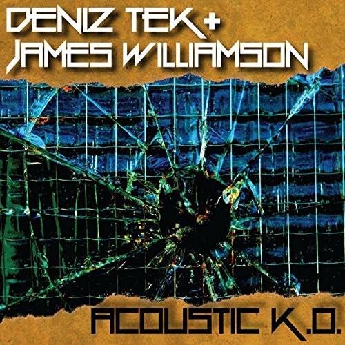 TEK,DENIZ / WILLIAMSON,JAMES – ACOUSTIC K.O. (10 INCH) - LP •