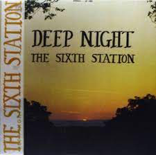 SIXTH STATION – DEEP NIGHT - LP •