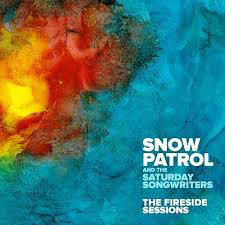 SNOW PATROL & THE SATURDAY SON – FIRESIDE SESSIONS (EP) - CD •