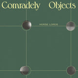 HORSE LORDS – COMRADELY OBJECTS (WHITE VINYL) - LP •