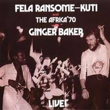 KUTI,FELA – FELA LIVE WITH GINGER BAKER - LP •
