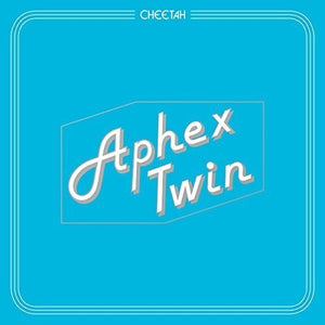APHEX TWIN – CHEETAH - LP •
