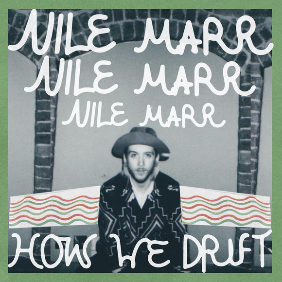 MARR,NILE – HOW WE DRIFT - 7