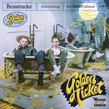 BRASSTRACKS – GOLDEN TICKET (DELUXE) - LP •