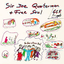 QUARTERMAN,SIR JOE & FREE SOUL <br/> <small>SIR JOE QUARTERMAN (RSD1)</small>