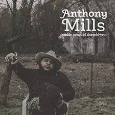 MILLS,ANTHONY – DRANKIN SONGS OF THE MIDWEST ( - LP •