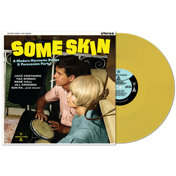 SOME SKIN: A MODERN HARMONIC BONGO & PERCUSSION PARTY  <br/> <small>VARIOUS (YELLOW VINYL) </small>