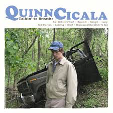 CICALA,QUINN – TALKIN TO BREATHE - LP •