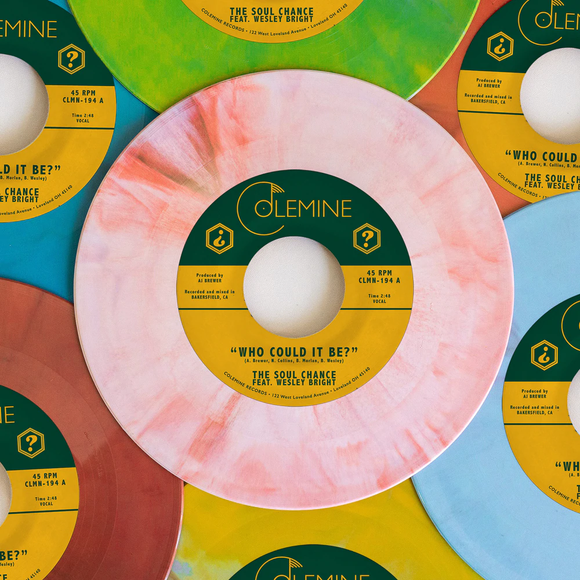 SOUL CHANCE & WESLEY BRIGHT – WHO COULD IT BE? (RANDOM COLORED VINYL) - 7