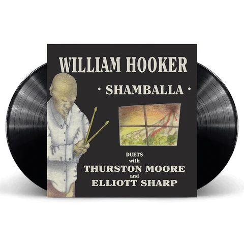 HOOKER,WILLIAM – SHAMBALLA - DUETS WITH THURSTON MOORE & ELLIOTT SHARP (RSD23) - LP •