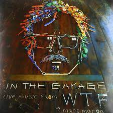 WTF: LIVE FROM THE GARAGE / VARIOUS – RSD In The Garage: Live Music from WTF with Marc Maron - LP •