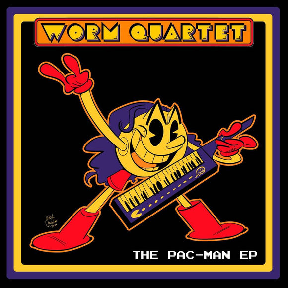 WORM QUARTET – PAC-MAN EP (PAC MAN COLORED) - LP •