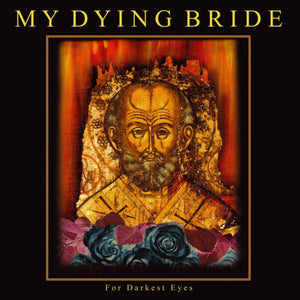 MY DYING BRIDE – FOR DARKEST EYES - LP •