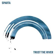 SPARTA – TRUST THE RIVER - CD •