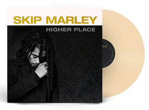 MARLEY,SKIP – HIGHER PLACE (BEIGE VINYL) (BONUS TRACKS) - LP •