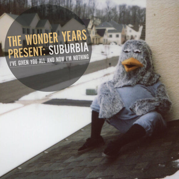 WONDER YEARS – SUBURBIA I'VE GIVEN YOU ALL AND NOW I'M NOTHING (ORANGE VINYL) - LP •