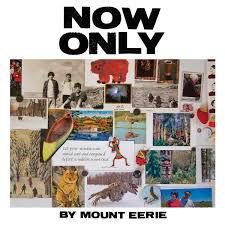 MOUNT EERIE – NOW ONLY - LP •