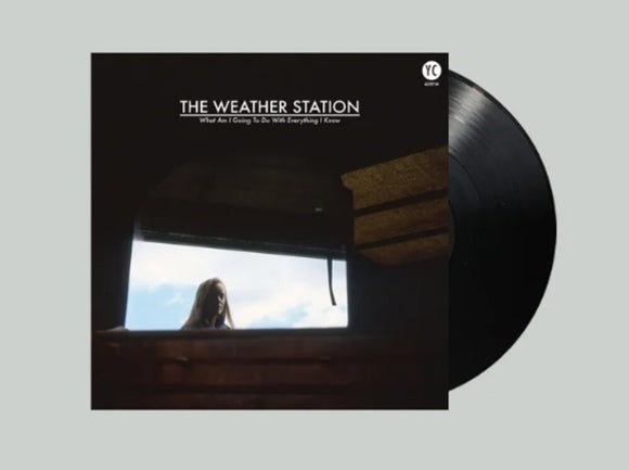 WEATHER STATION – WHAT AM I GOING TO DO WITH EVERYTHING I KNOW - LP •