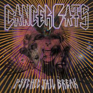 CANCER BATS – PSYCHIC JAILBREAK - LP •