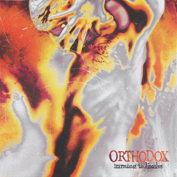 ORTHODOX – LEARNING TO DISSOLVE - CD •