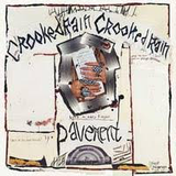 PAVEMENT – CROOKED RAIN CROOKED RAIN - LP •