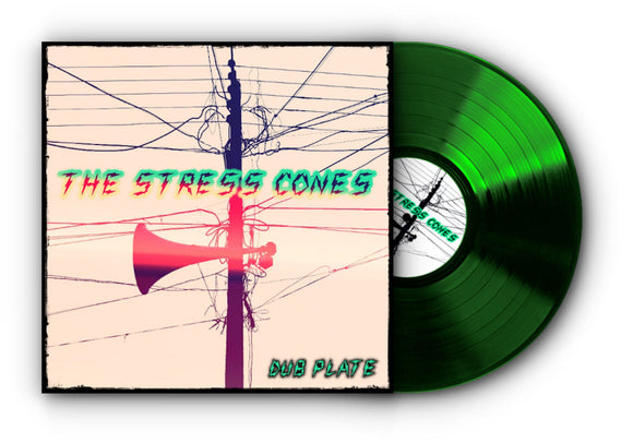 STRESS CONES – DUB PLATE (GREEN VINYL) (10 INCH) - LP •