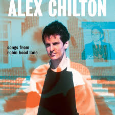 CHILTON,ALEX – SONGS FROM ROBIN HOOD LANE - CD •