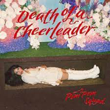 POM POM SQUAD – DEATH OF A CHEERLEADER (RED VINYL) - LP •