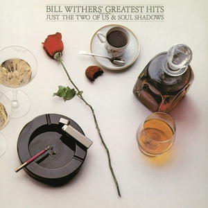 WITHERS,BILL – GREATEST HITS - LP •