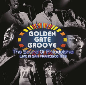 GOLDEN GATE GROOVE: VARIOUS – SOUND OF PHILLY LIVE IN SAN FRANCISCO 1973 (RSD21) - LP •