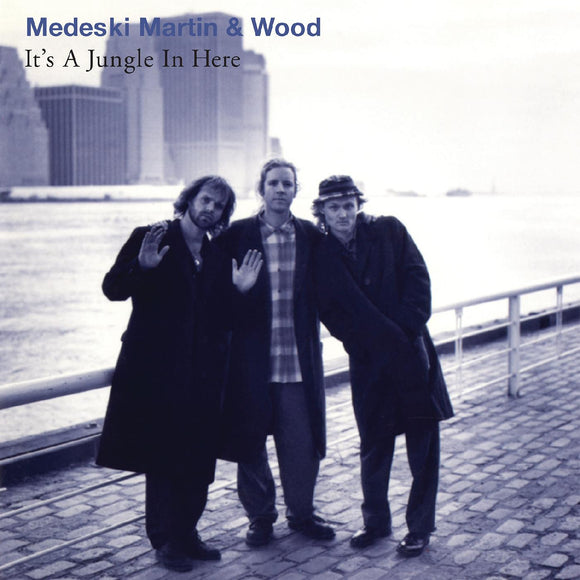 MEDESKI,MARTIN & WOOD – IT'S A JUNGLE IN HERE (CLEARWATER BLUE) (RSD23) - LP •