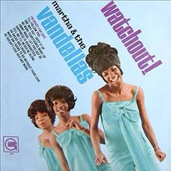 REEVES,MARTHA & THE VANDELLAS – WATCHOUT - LP •